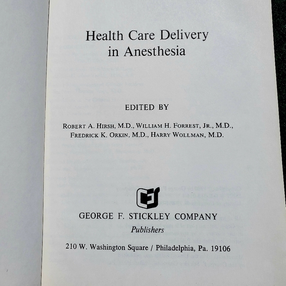 Health Care Delivery In Anesthesia Robert A Hirsh, MD George F Stickley Co 1980 - Picture 7 of 10